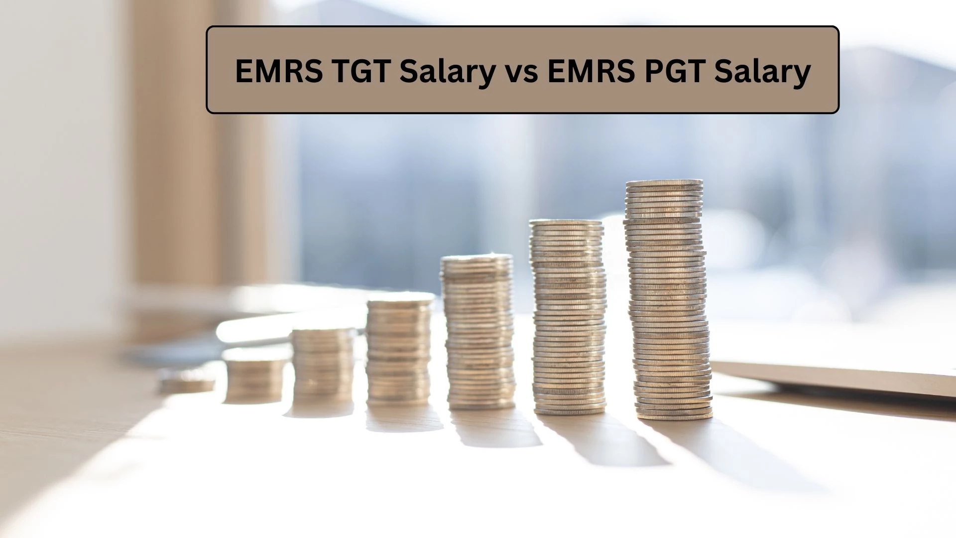 EMRS TGT Salary vs EMRS PGT Salary 2025 | Pay Scale, Allowances, Comparison